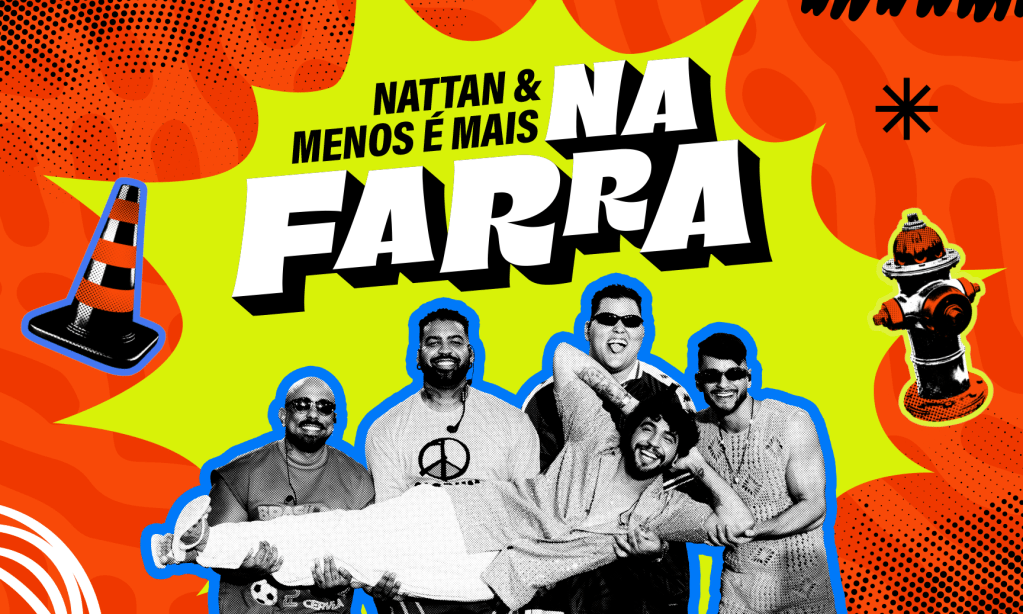 Nattan e Menos é Mais apresentam “Na Farra”, projeto que une versatilidade musical e o melhor da festa&nbsp;brasileira